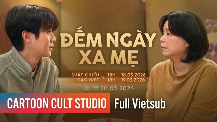 [ FHD & Vietsub ] Đếm Ngày Xa Mẹ | Cartoon Cult Studio
