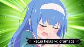 #KompetisiKreasiUnggahan3 , Ketua kelas ini sangatlah dramatis