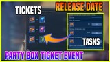 Free Party Box Tickets Release Date | 2 Epic Tickets & 2 Elite Tickets | Tasks Event | MLBB