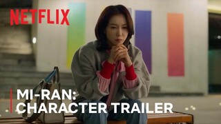 Love to Hate You | Character Trailer: Mi-ran | Netflix