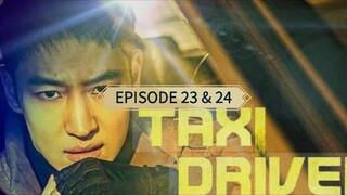 TAXI DRIVER EPISODE 23 & 24 FULL HD