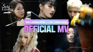 【i-dle】联动完整版MV上线 《ARISE》MV中字 | 手游《我独自升级: 崛起》OST