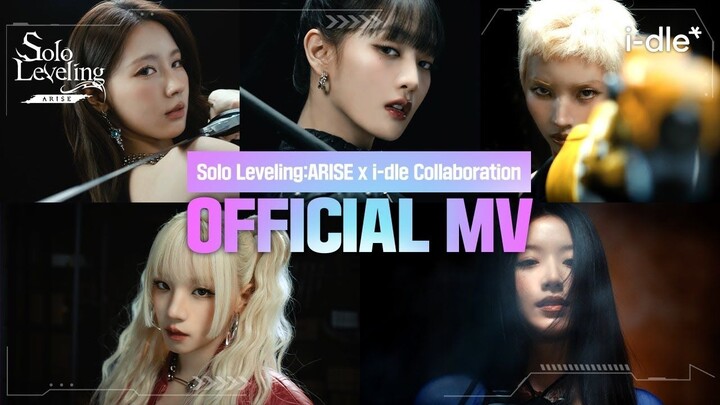 【i-dle】联动完整版MV上线 《ARISE》MV中字 | 手游《我独自升级: 崛起》OST