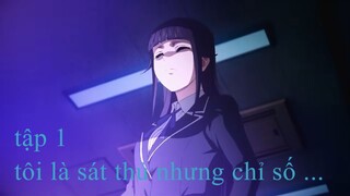 Tôi là sát thủ nhưng chỉ số mạnh hơn hẳn dũng sĩ - Tập 01 [Việt sub]