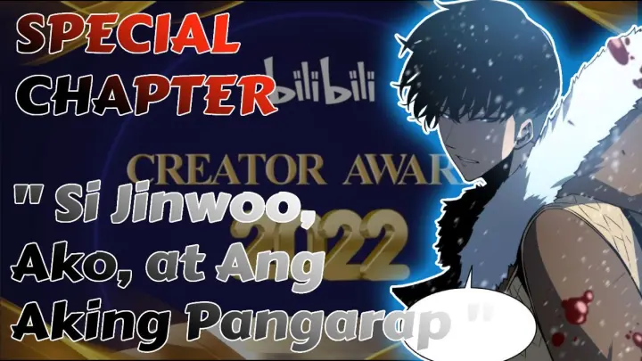 Solo Leveling Special Chapter | Si Jinwoo, Ako, at Ang Aking Pangarap | Bilibili Creator Awards 2022
