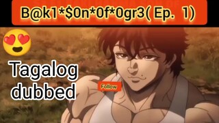 B@k1*$🙂n*0f* Ogr3( Ep. 1 + Season 2 ) Tagalog dubbed