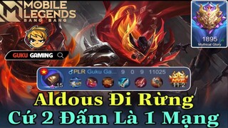 Mobile Legends: Bang Bang | ALDOUS ĐI RỪNG GIEO RẮC KINH HOÀNG RANK THẦN THOẠI - CỨ 2 ĐẤM LÀ 1 MẠNG