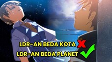 LDR-AN BEDA KOTA ❌ LDR-AN BEDA PLANET ✅ - MAKOTO SHINKAI