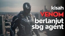 SPOILER - VENOM MASIH HIDUP BUKAN SEBAGAI EDDIE TAPI SEORANG AGENT