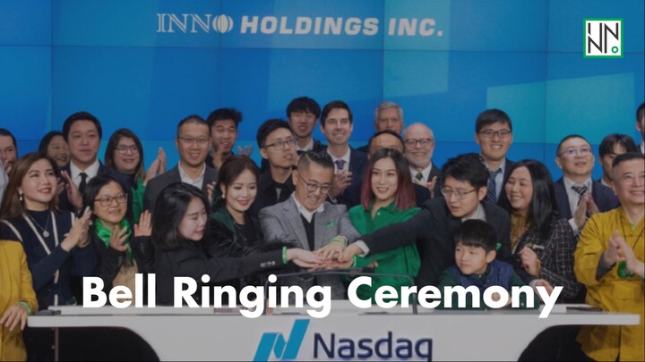 Inno Holdings Inc. - Bell Ringing Ceremony @NASDAQ [INHD]
