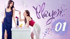 Player The Series - Episode 1 [Eng Sub]