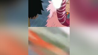 Luffy hết đọ chân h tới đọ đầu luffy doflamingo ulti onepiece xuhuong