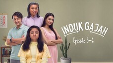 INDUK GAJAH | Full Episode 5-6