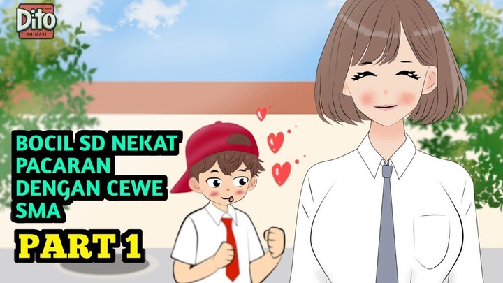 BOCIL SD NEKAT PACARAN DENGAN CEWE SMA PART 1  Animasi Sekolah
