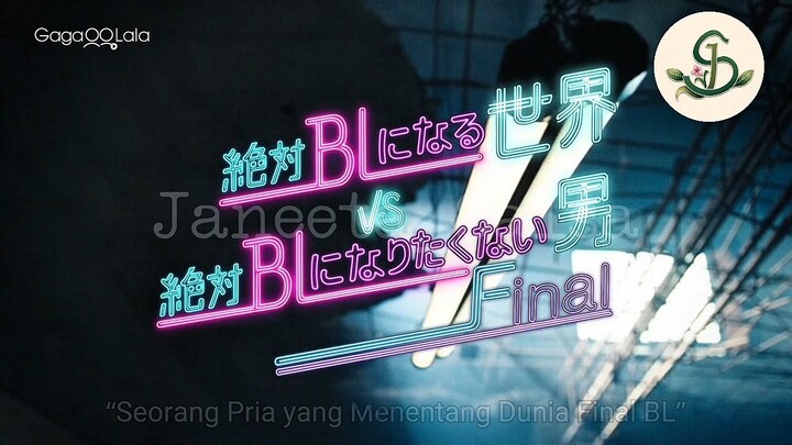 [Eps.6 End–Season 4] Zettai BL ni Naru Sekai VS Zettai BL ni Naritakunai Otoko [Sub indo]