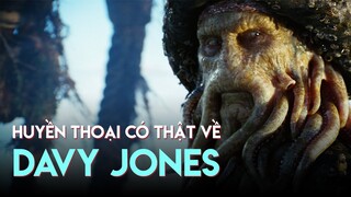 DAVY JONES: Câu Chuyện Có Thật Về Cướp Biển Mặt Bạch Tuộc