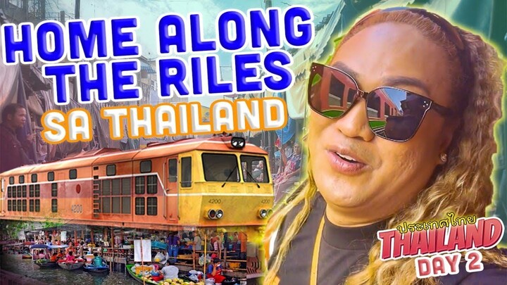HOME ALONG THE RILES SA THAILAND I  ATE NEGI