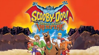 Scooby-Doo! and the Legend of the Vampire สคูบี้ดู! และตำนานแวมไพร์