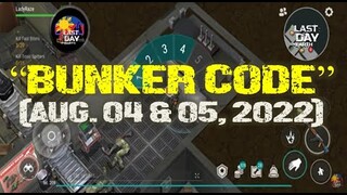 "BUNKER CODE AUGUST 02 & 03, 2022" - Last Day On Earth: Survival