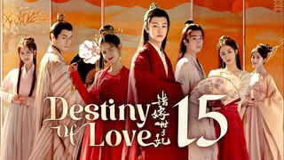 [WeTV] EP15/24 Destiny of Love (2025) [1080p] [Everyday | 12nn]