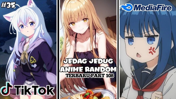 Kumpulan jedag jedug anime random part 108✓
