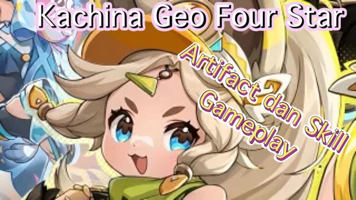 Genshin Impact iNDO - Pembahasan Kachina Geo Four Star mengenai Artifact dan Skill + Gameplay