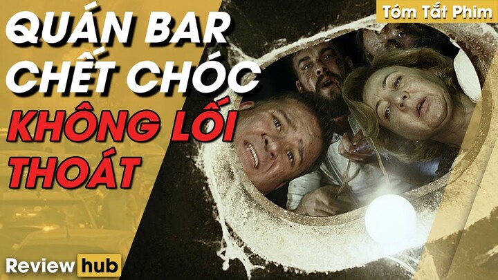 Review Hub | Tóm Tắt Phim QUÁN BAR CHẾT CHÓC Sự Độc Ác Vô Nhân TÍnh Của Loài Người