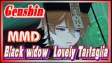 [Genshin  MMD]  Black widow,  Lovely Tartaglia