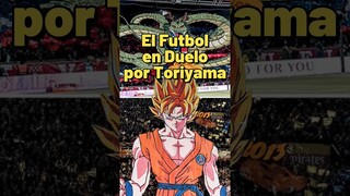 El Futbol Despide a Akira Toriyama | Los Homenajes Continúan