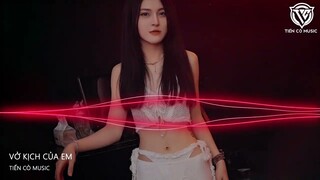 Chạy Theo Những Cuộc Vui Tình Ta Giờ Phai Nhoà Remix - Vở Kịch Của Em Remix ( HuyN x Alex Remix )