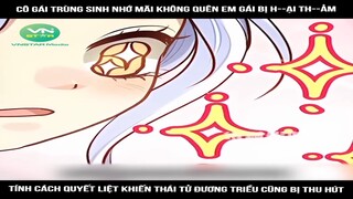 Review Truyện: Cô gái trùng sinh nhớ mãi không quên em gái bị h--ại th--ảm, tính cách quyết liệt