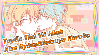 [Tuyển Thủ Vô Hình] [711 Kise Ryōta&Tetsuya Kuroko/Bản Vẽ Tay MAD] Anh yêu em