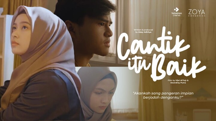 Cantik itu Baik - Film Pendek Inspirasi