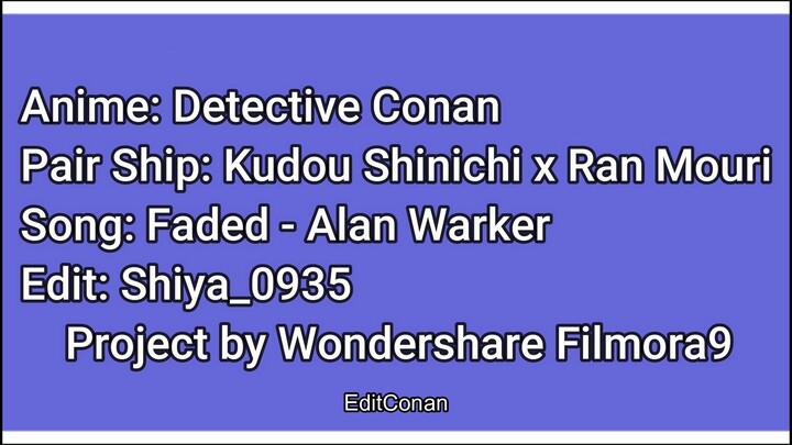 [AMV] Detective Conan ShinRan_Faded