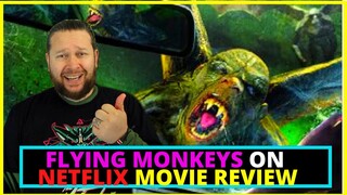 Flying Monkeys (On Netflix) Movie Review  - So Bad it's Good, or is it?