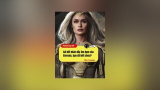 Dảk thế này thì không phải phim nhà M rồi ilikegr ilikecinemama eternals marvel mcu tiktoksoiphim mereviewphim tiktok viral