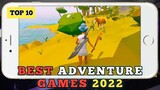TOP 10 Best ADVENTURE Games 2022 / Best Android & iOS ADVENTURE Games / #part1