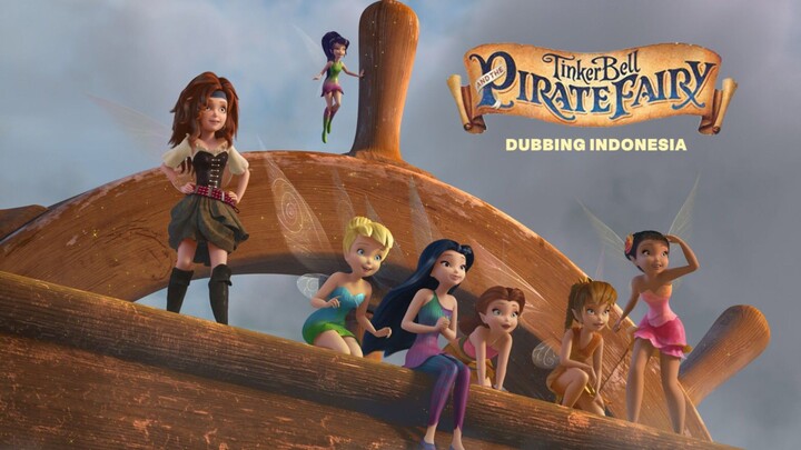 [DUBBING INDONESIA] The Pirate Fairy "Kemampuan yang Tertukar"