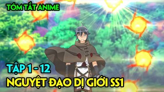Tóm Tắt Anime | Nguyệt Đạo Dị Giới SS1 | Tập 1-12 | Review Phim Anime Hay