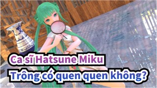 Ca sĩ Hatsune Miku|【MMD】Trông có quen quen không?
