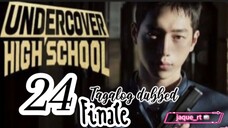 Title: Undercover High School | kdrama | Tagalog dubbed | episode 24 Finale