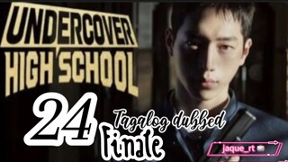 Title: Undercover High School | kdrama | Tagalog dubbed | episode 24 Finale