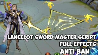 LANCELOT SWORD MASTER HERO SKIN SCRIPT | FULL EFFECTS AND ANTI BAN