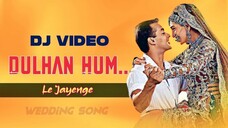 Dulhan Hum Le Jayenge Salman Khan, Karisma Kapoor