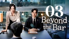 🇰🇷EP. 3 BEYOND THE BAR (2025) | ENG SUB | Law/Romance/Drama