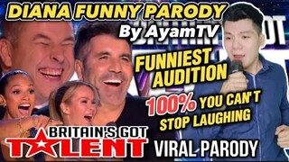 DIANA Funny Parody by Ayamtv | Britains Got Talent VIRAL PARODY