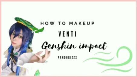 How to makeup เวนติ [Cosplay]