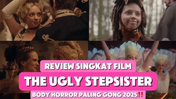🎬 The Ugly Stepsister - Review #versikino 👑🩰 Sebagai perempuan yang tidak dianggap cantik oleh se