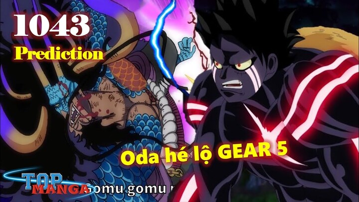 [Dự đoán OP 1043]. CỰC HOT! Tạm biệt CP0! Gợi ý của Oda về Gear 5!