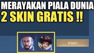 2 SKIN GRATIS UNTUK PLAYER GRATISAN DI EVENT MERAYAKAN PIALA DUNIA !!